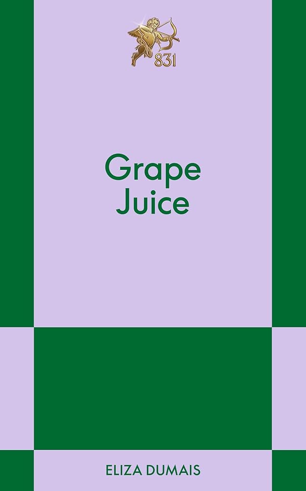 Grape Juice: An 831 Stories Romance cover image