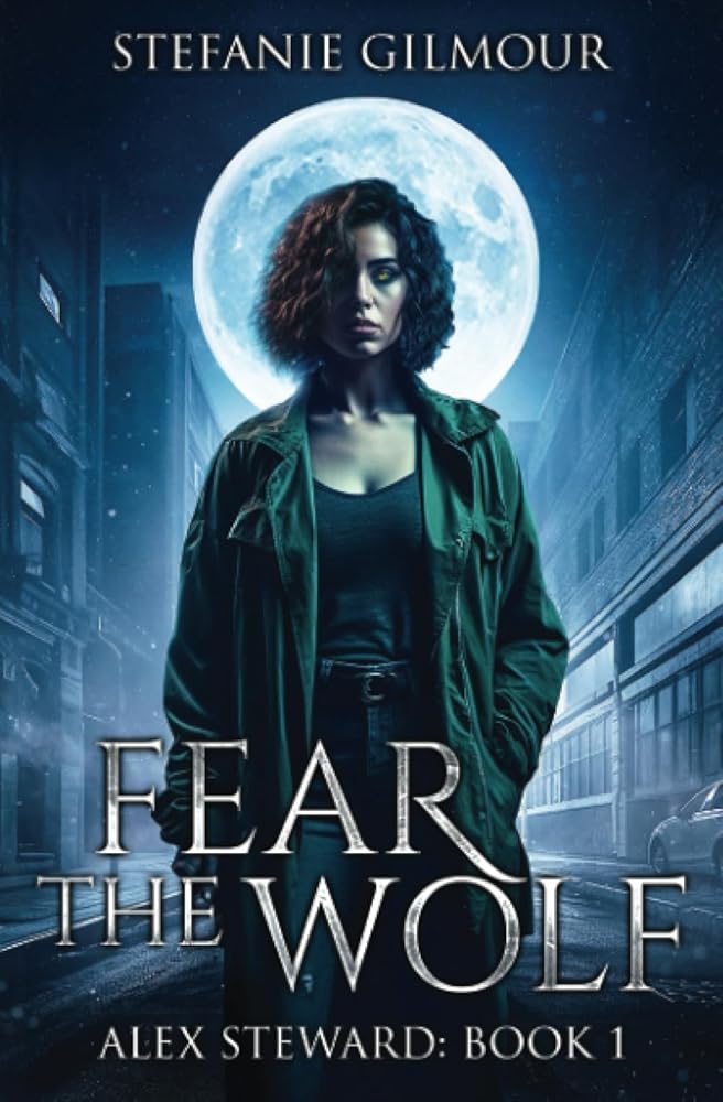 Fear the Wolf: Alex Steward Book 1 (The Alex Steward Stories) cover image