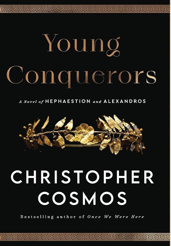 Young Conquerors: A Novel of Hephaestion and Alexandros cover image