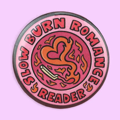 Pinback Button - Slow Burn Romance Reader