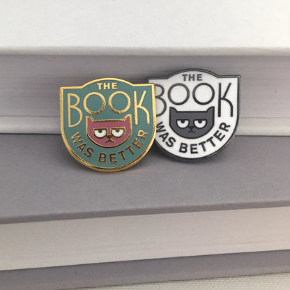 Enamel Pin - Book Was Better