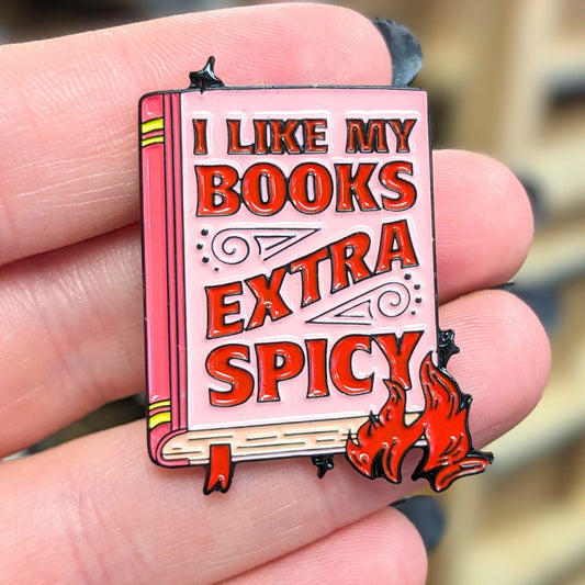 Enamel Pin - I Like My Books Extra Spicy