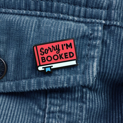 Enamel Pin - Sorry I'm Booked