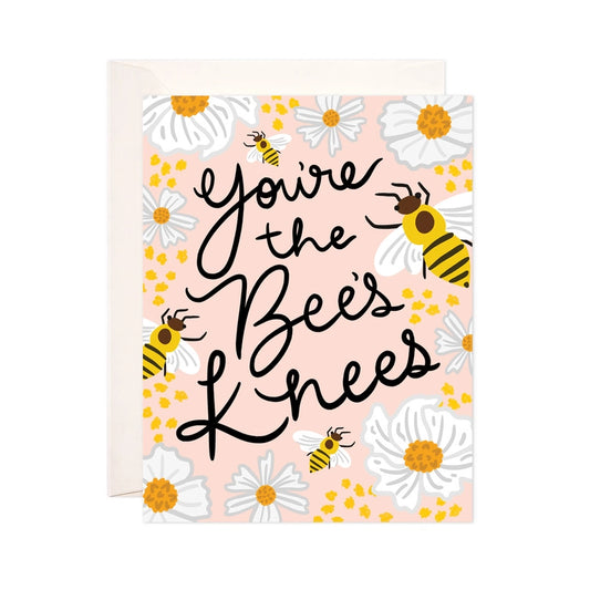 Greeting Card - You're the Bee's Knees