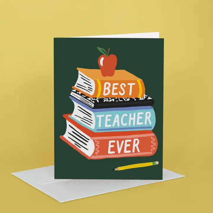Greeting Card - Best Teacher Ever