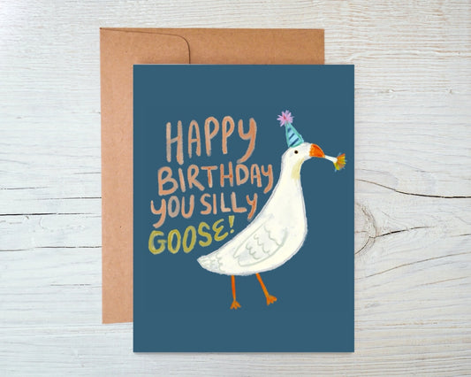 Greeting Card - Happy Birthday Silly Goose