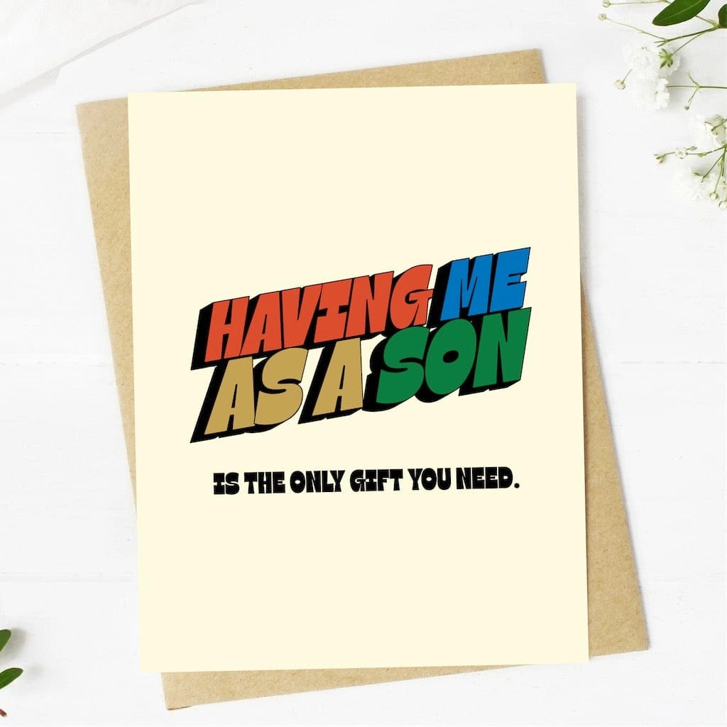 Greeting Card - Having Me As A Son