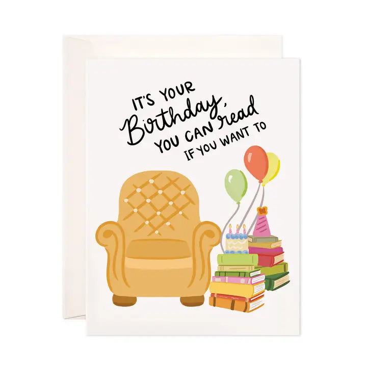 Greeting Card - Read If You Want To Birthday