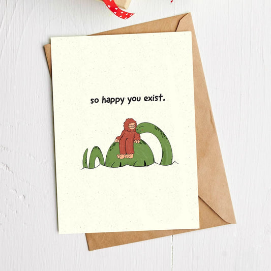 Greeting Card - So Happy You Exist