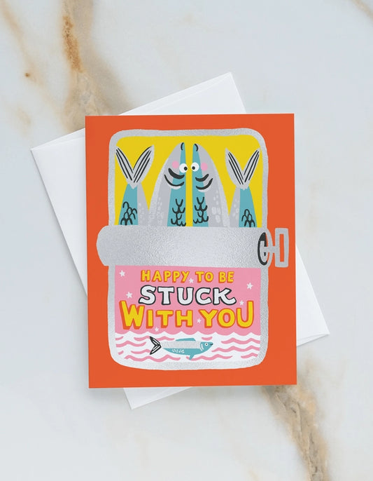 Greeting Card - Stuck With You