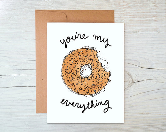 Greeting Card - You're My Everything