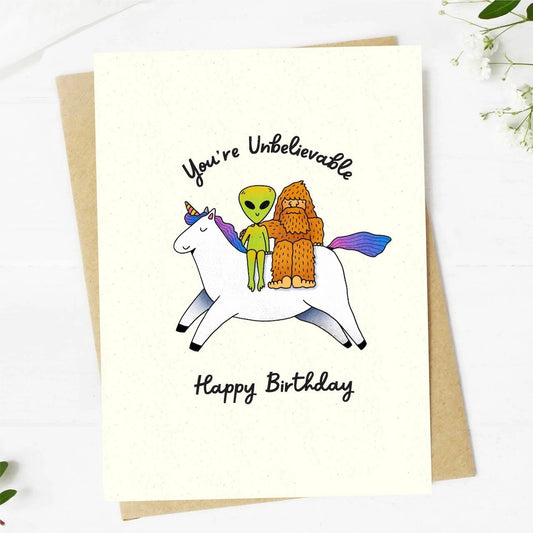 Greeting Card - You're Unbelievable Birthday