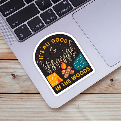 Sticker - All Good in the Woods