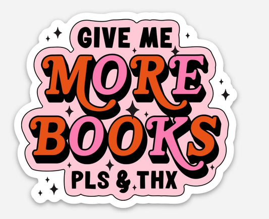 Sticker - Give Me More Books