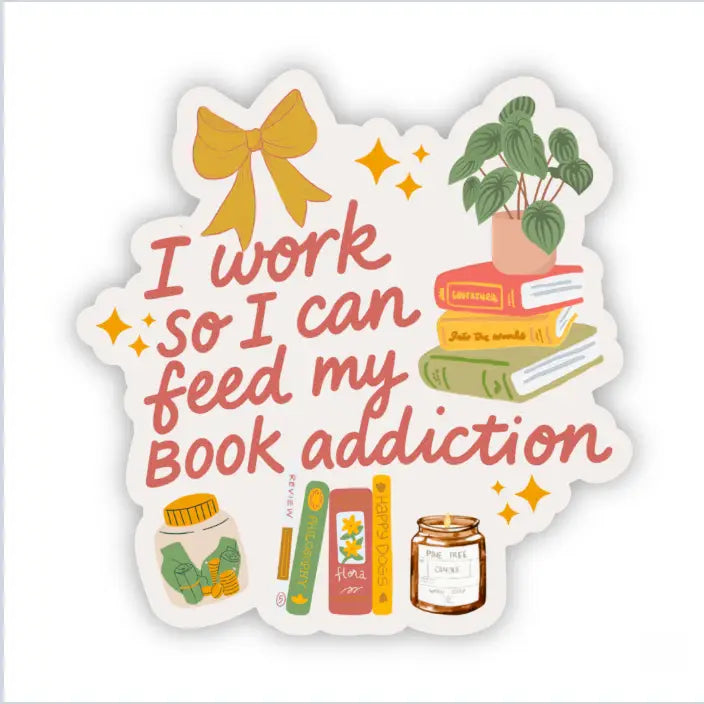 Sticker - I Work To Fund My TBR