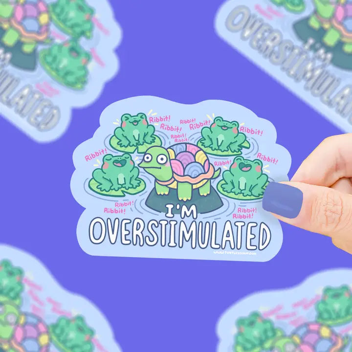 Sticker - I'm Overstimulated