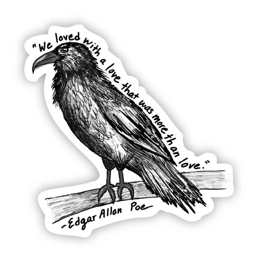 Sticker - "We Loved With A Love" Poe