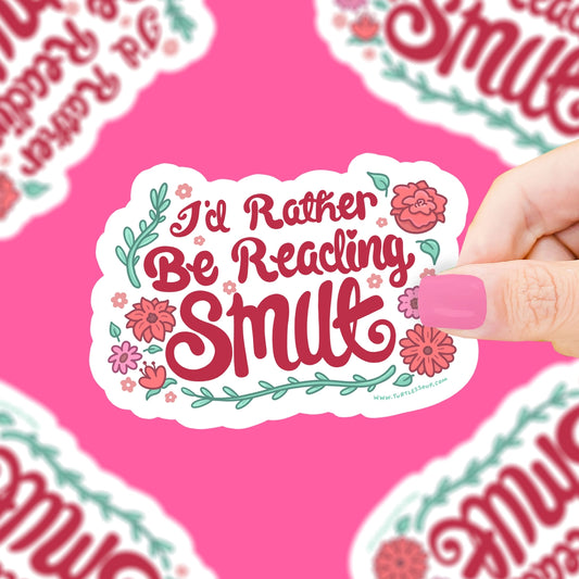 Sticker - Rather Be Reading Smut