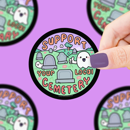 Sticker - Support Your Local Cemetery