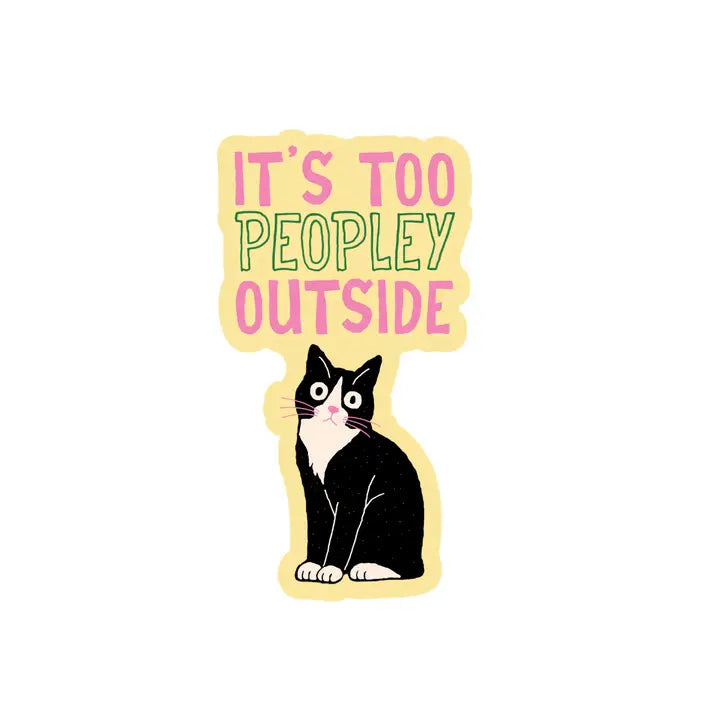 Sticker - Too Peopley Outside Cat