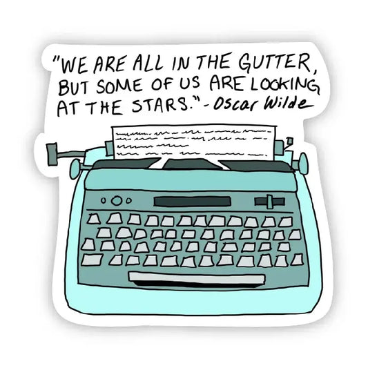 Sticker - "We Are All in the Gutter" Wilde