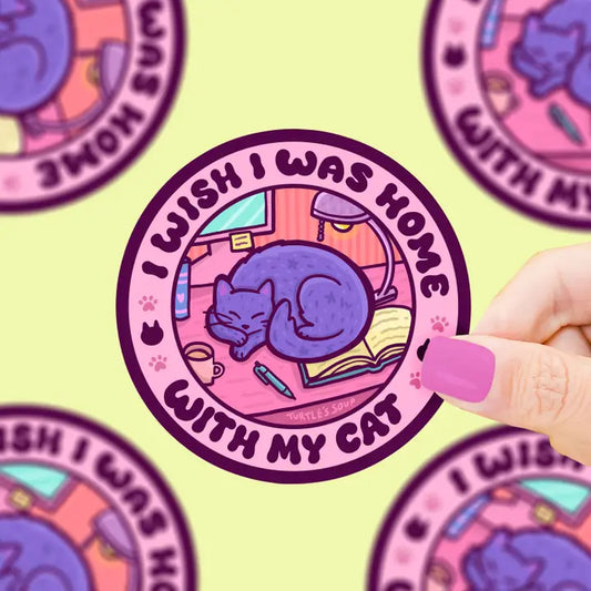 Sticker - Wish I Was Home with My Cat